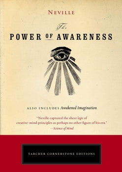 The Power of Awareness by Neville Goddard